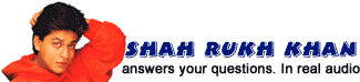Shah Rukh Khan answers your questions