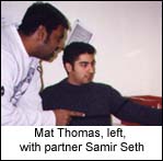 Mat Thomas, left, with partner Samir Seth