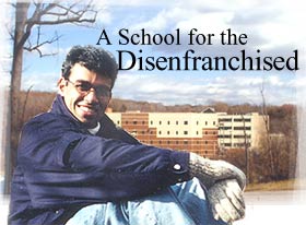 A School for the Disenfranchised