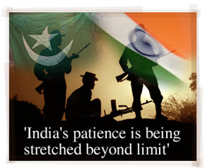 'India's patience is being stretched beyond limit'